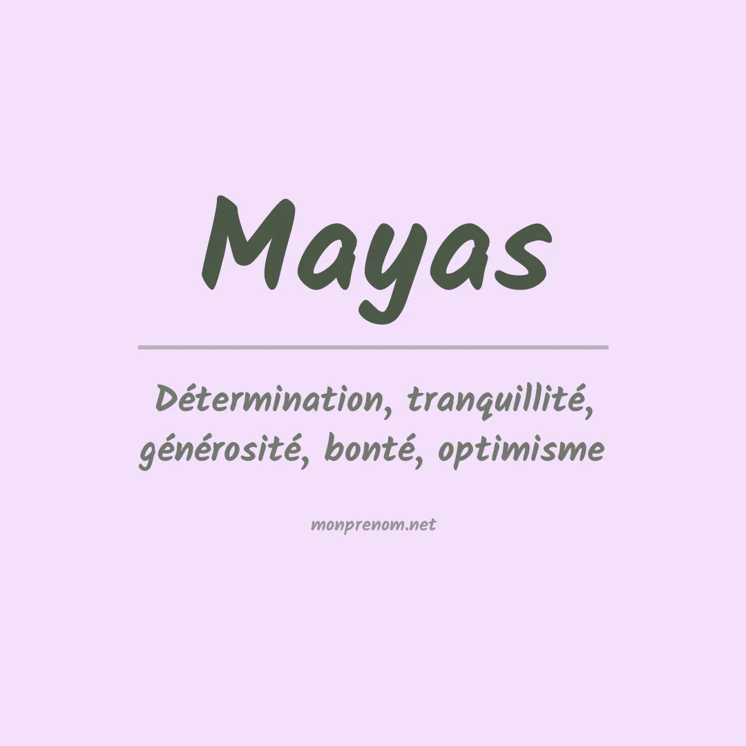 Signification du prénom Mayas