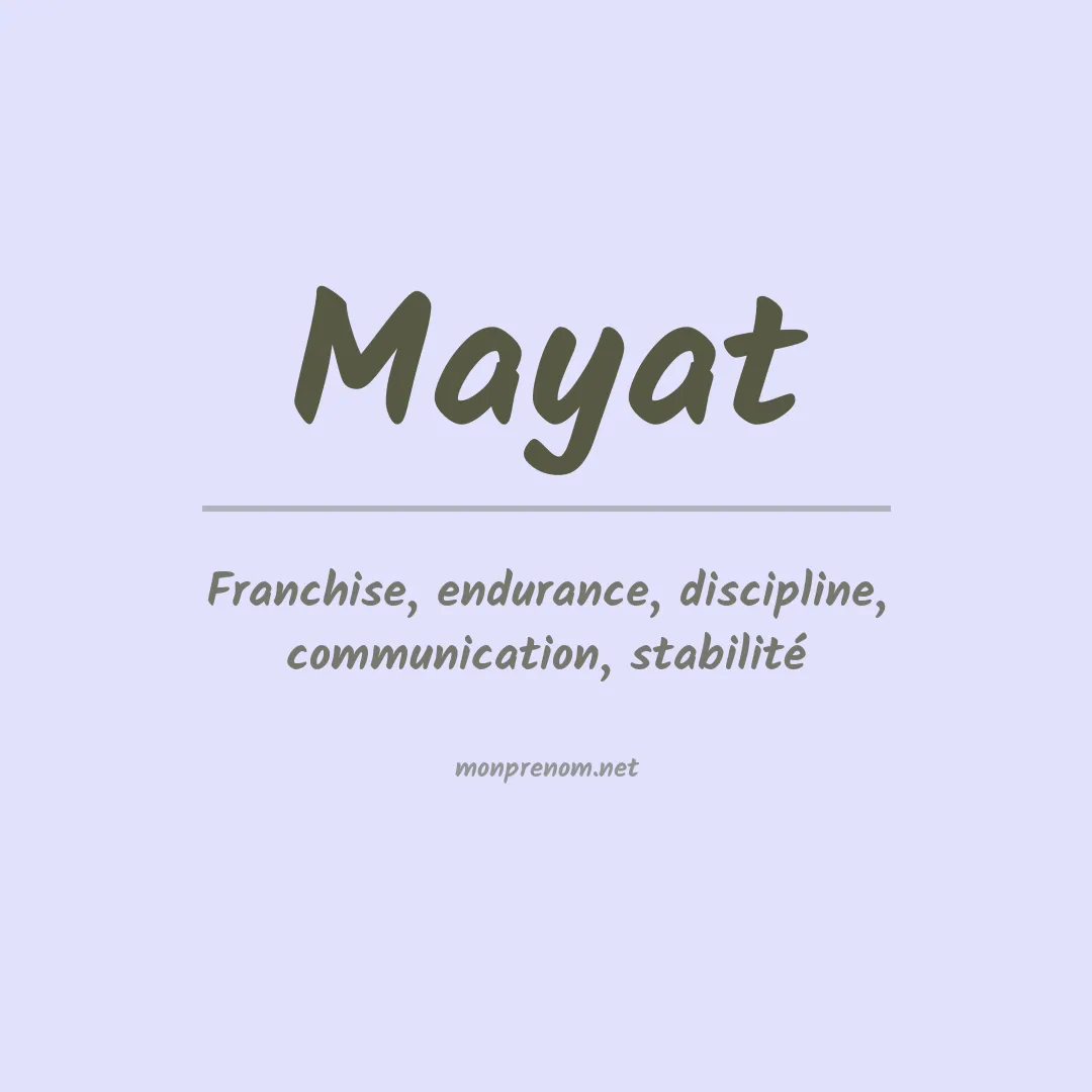 Signification du prénom Mayat