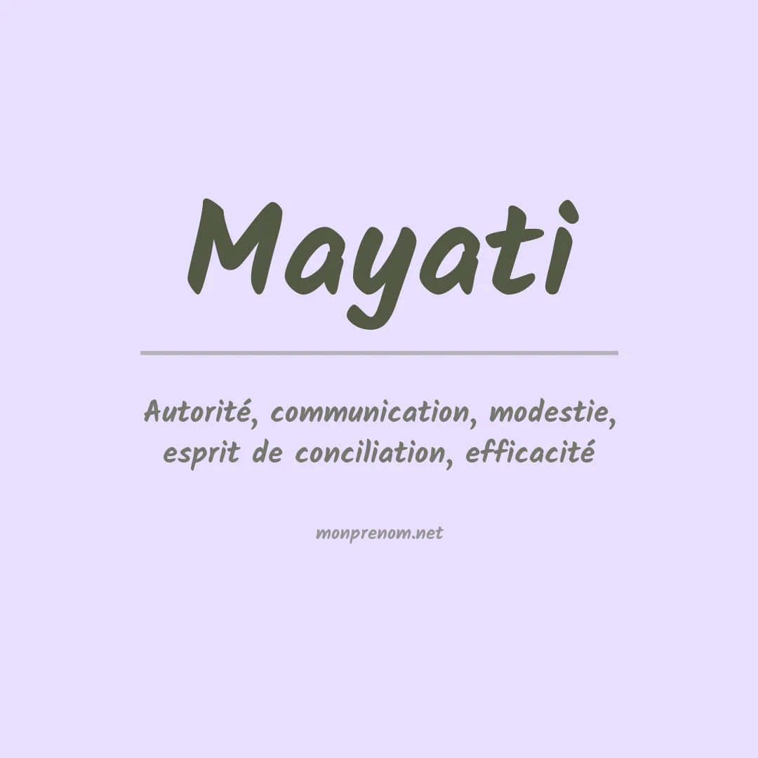 Signification du prénom Mayati