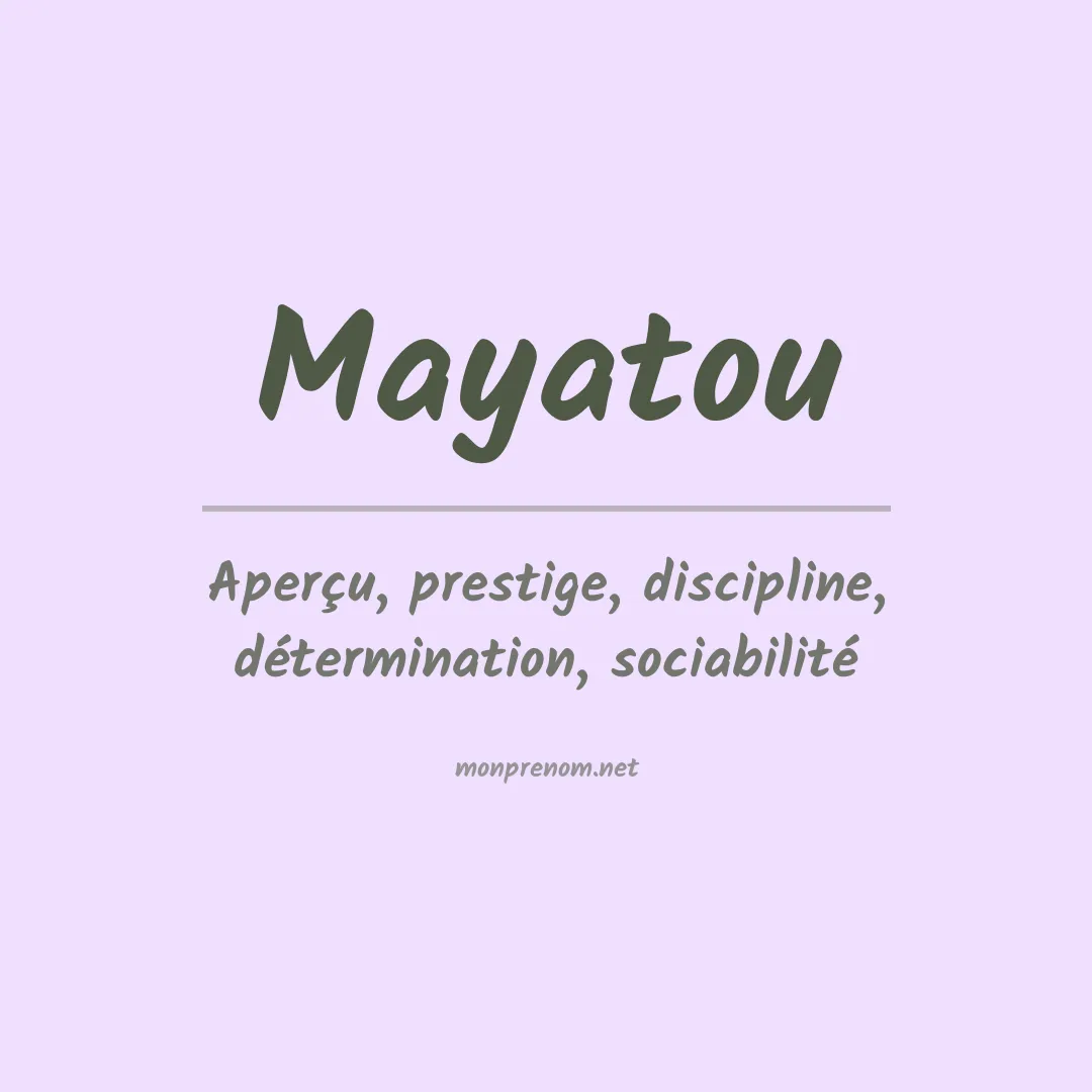 Signification du prénom Mayatou