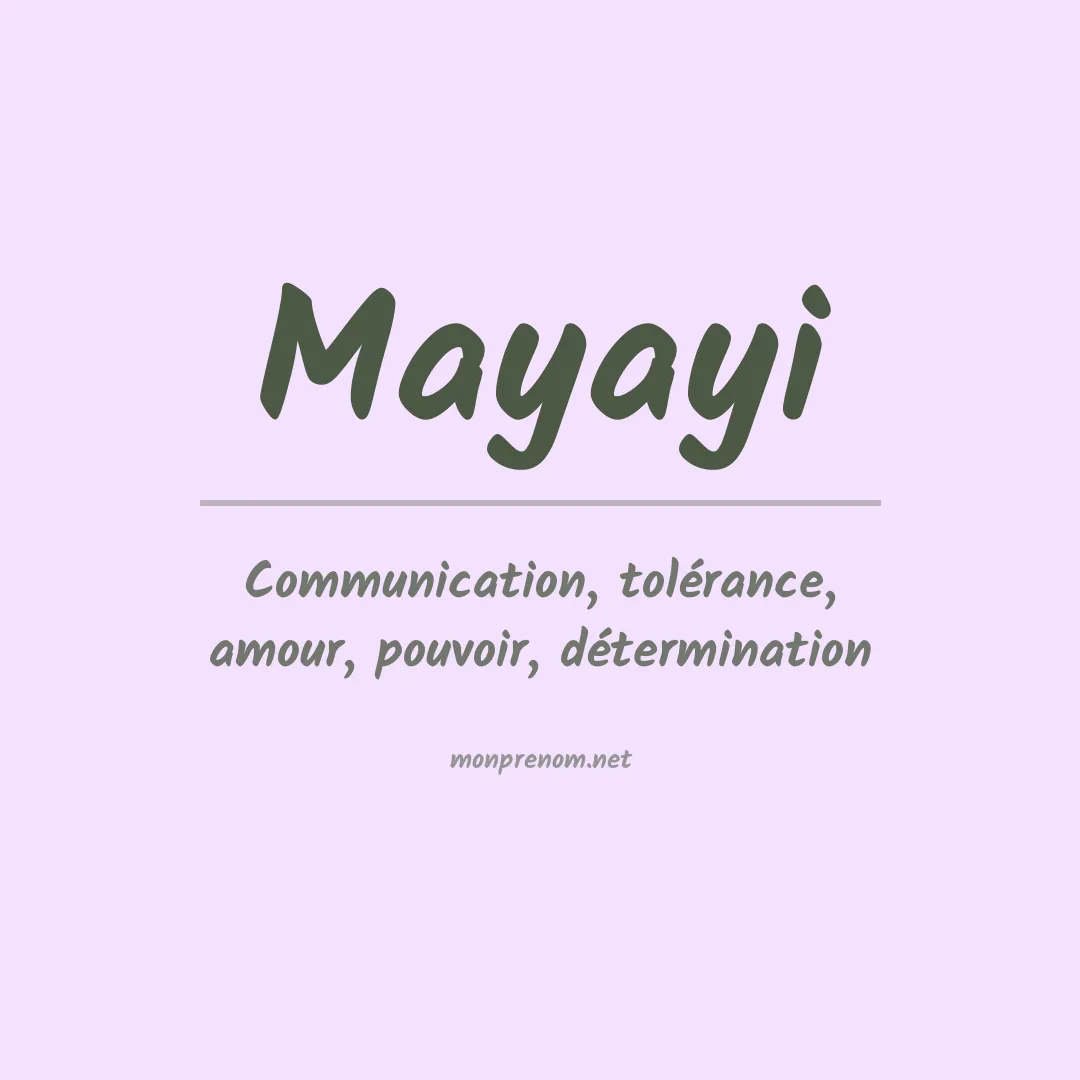 Signification du prénom Mayayi