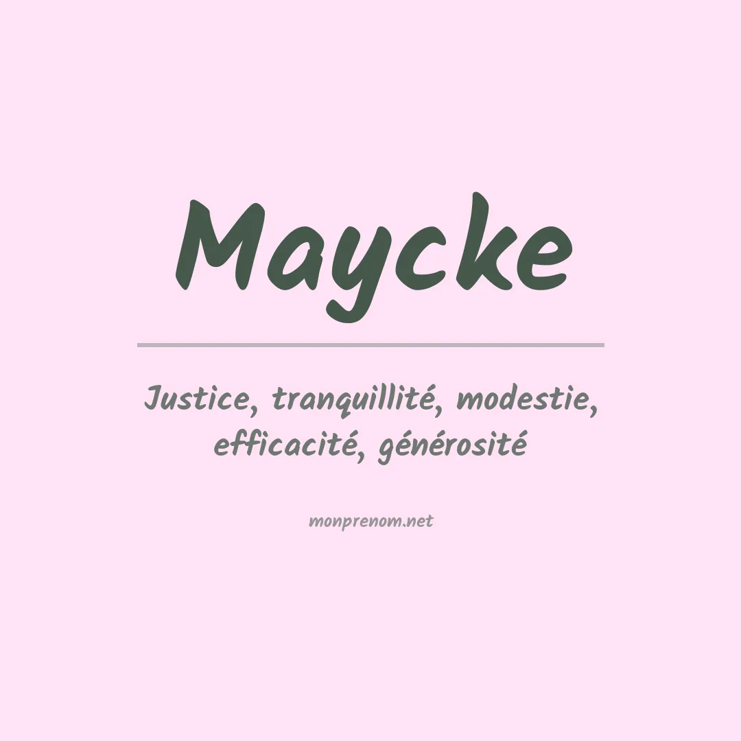 Signification du prénom Maycke