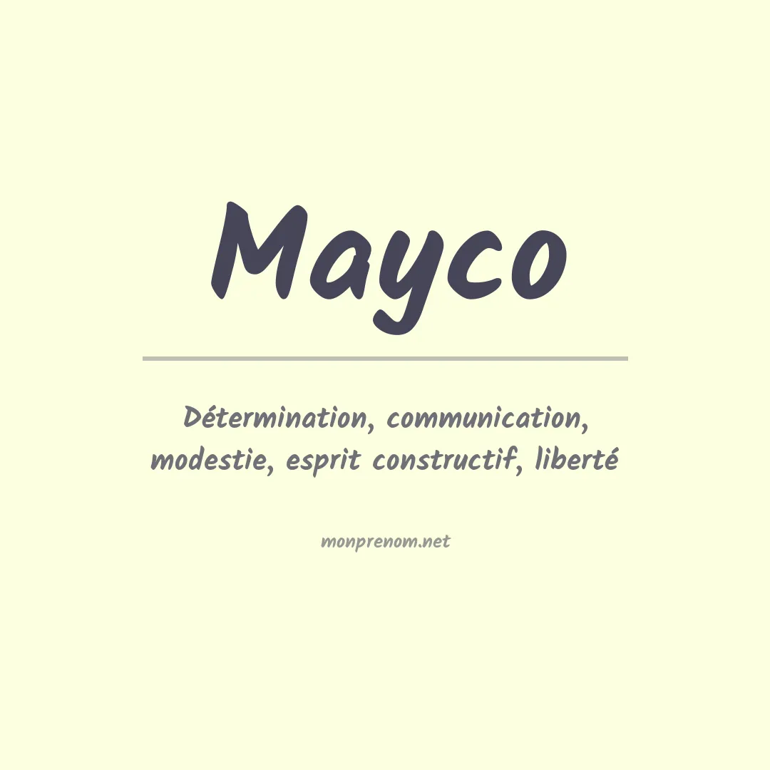 Signification du prénom Mayco