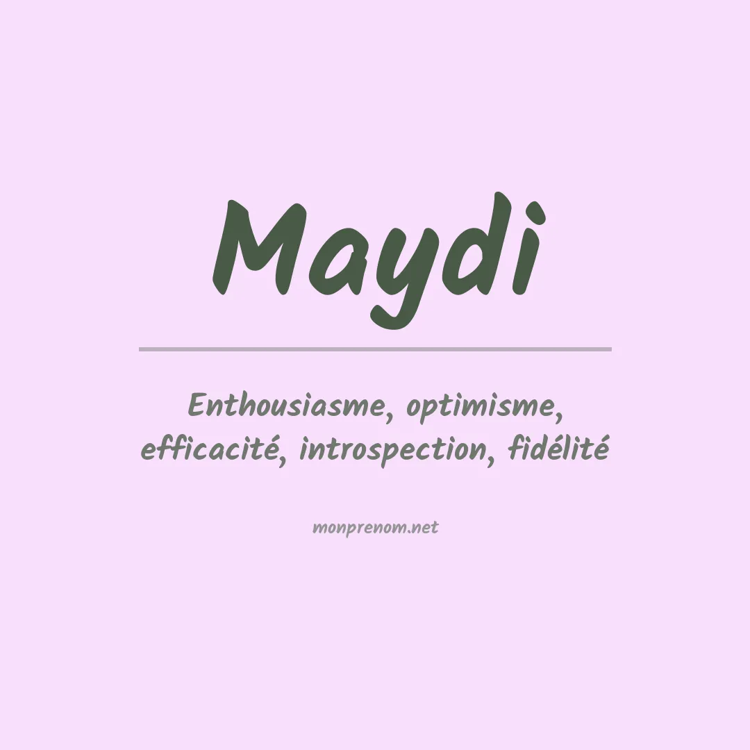 Signification du prénom Maydi