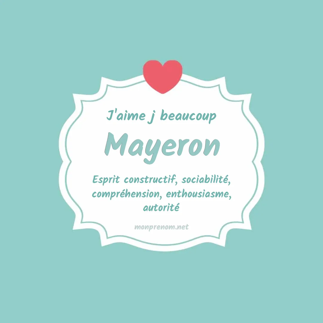 J'aime beaucoup Mayeron