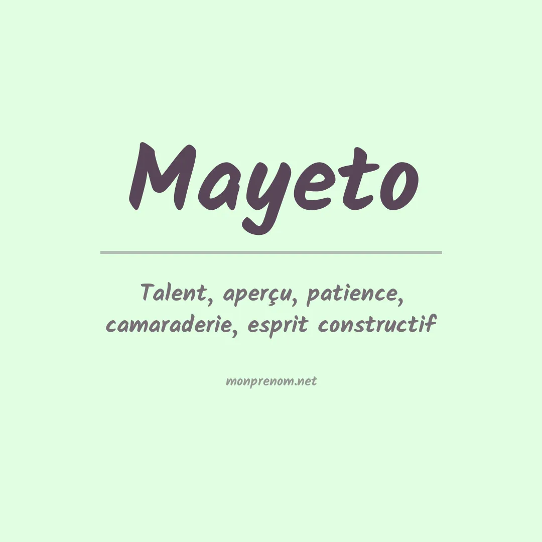 Signification du prénom Mayeto