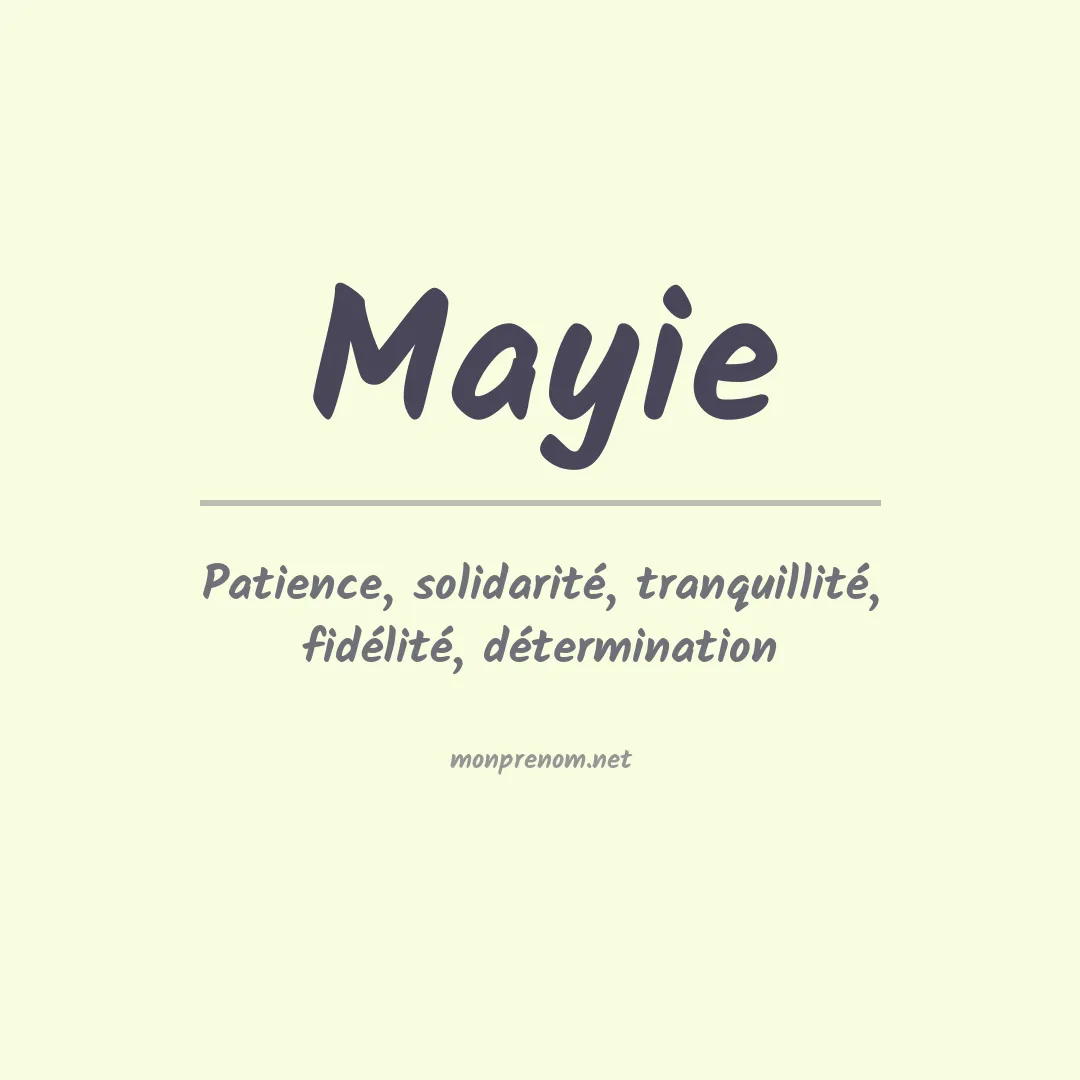 Signification du prénom Mayie