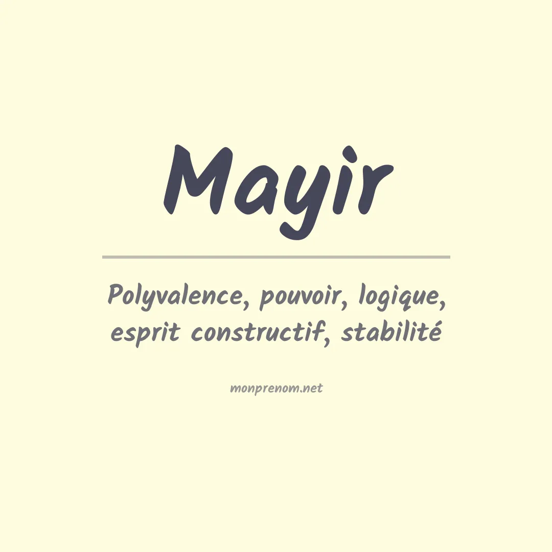 Signification du prénom Mayir
