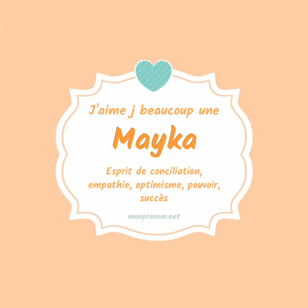 J'aime beaucoup Mayka