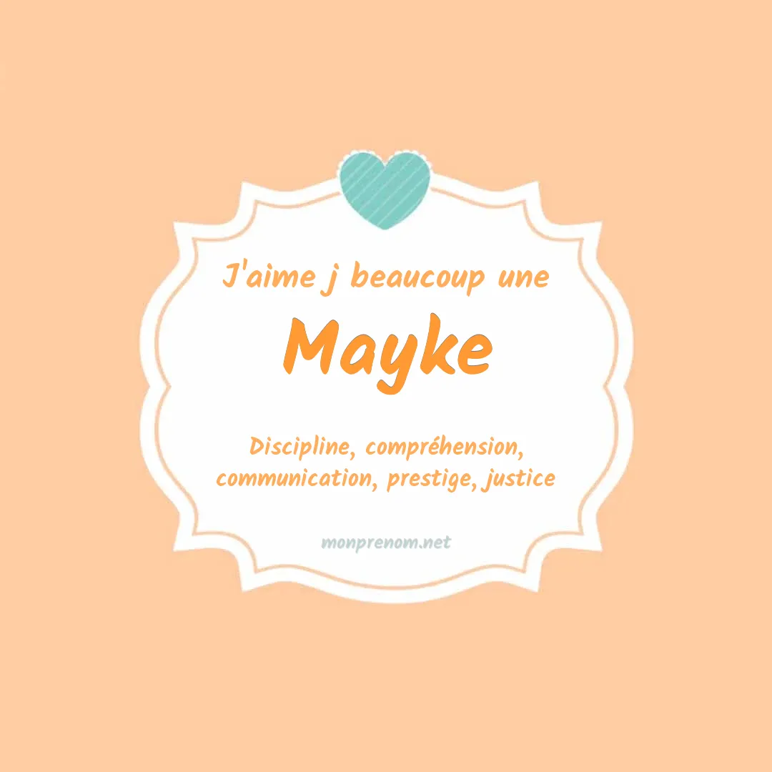 J'aime beaucoup Mayke
