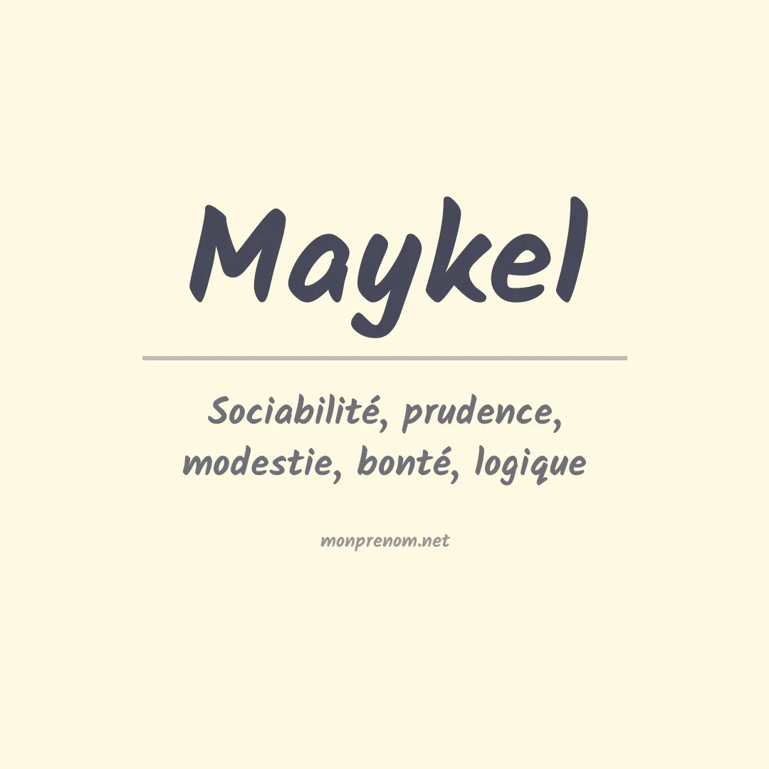 Signification du prénom Maykel