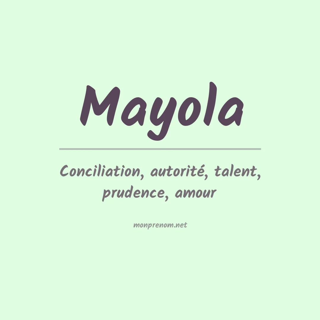 Signification du prénom Mayola