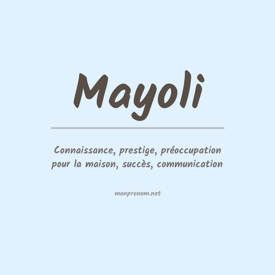 Signification du prénom Mayoli