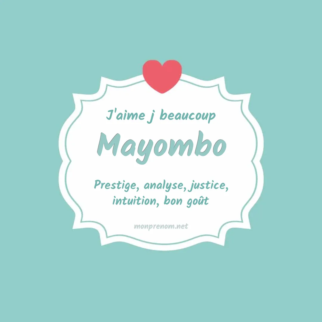 J'aime beaucoup Mayombo