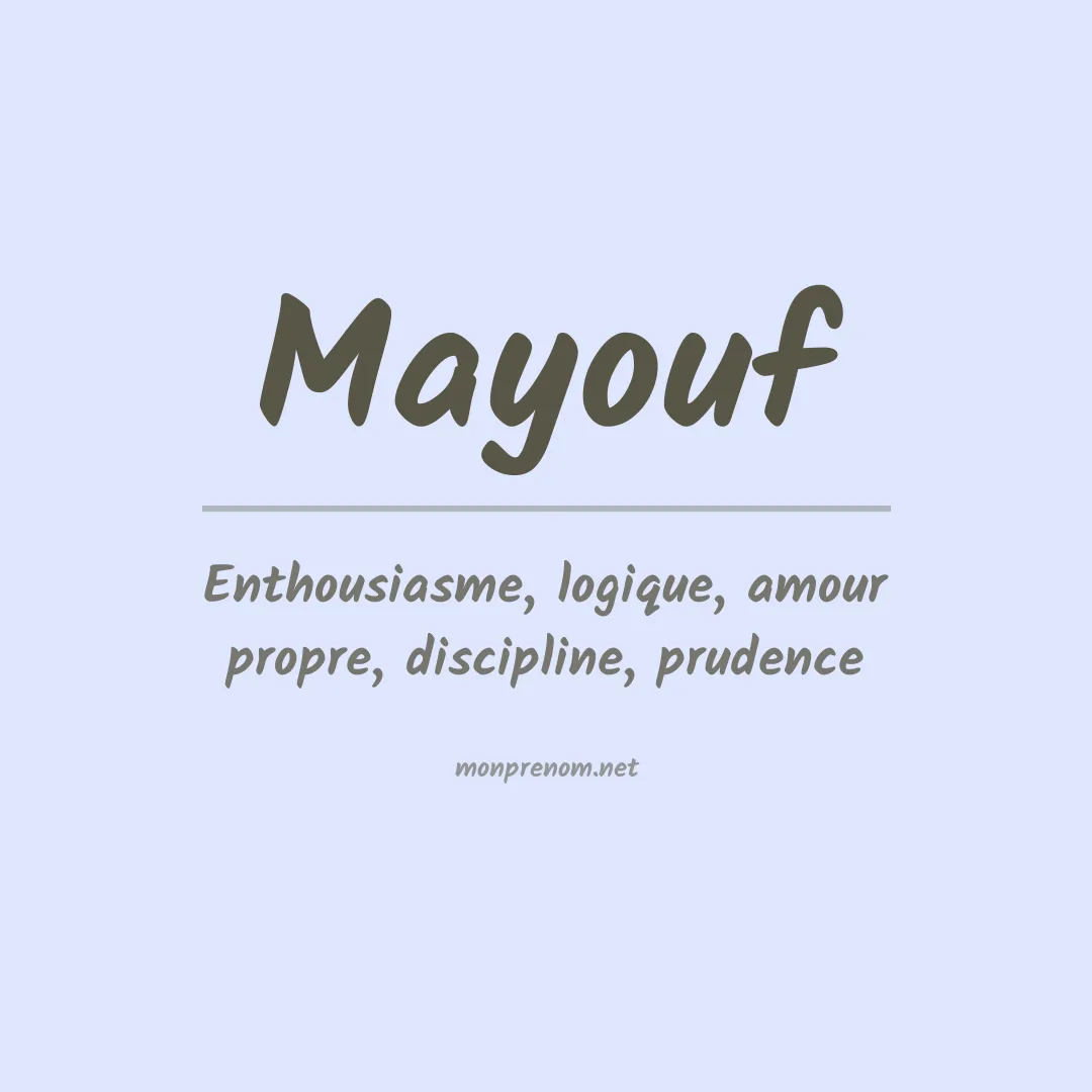 Signification du prénom Mayouf