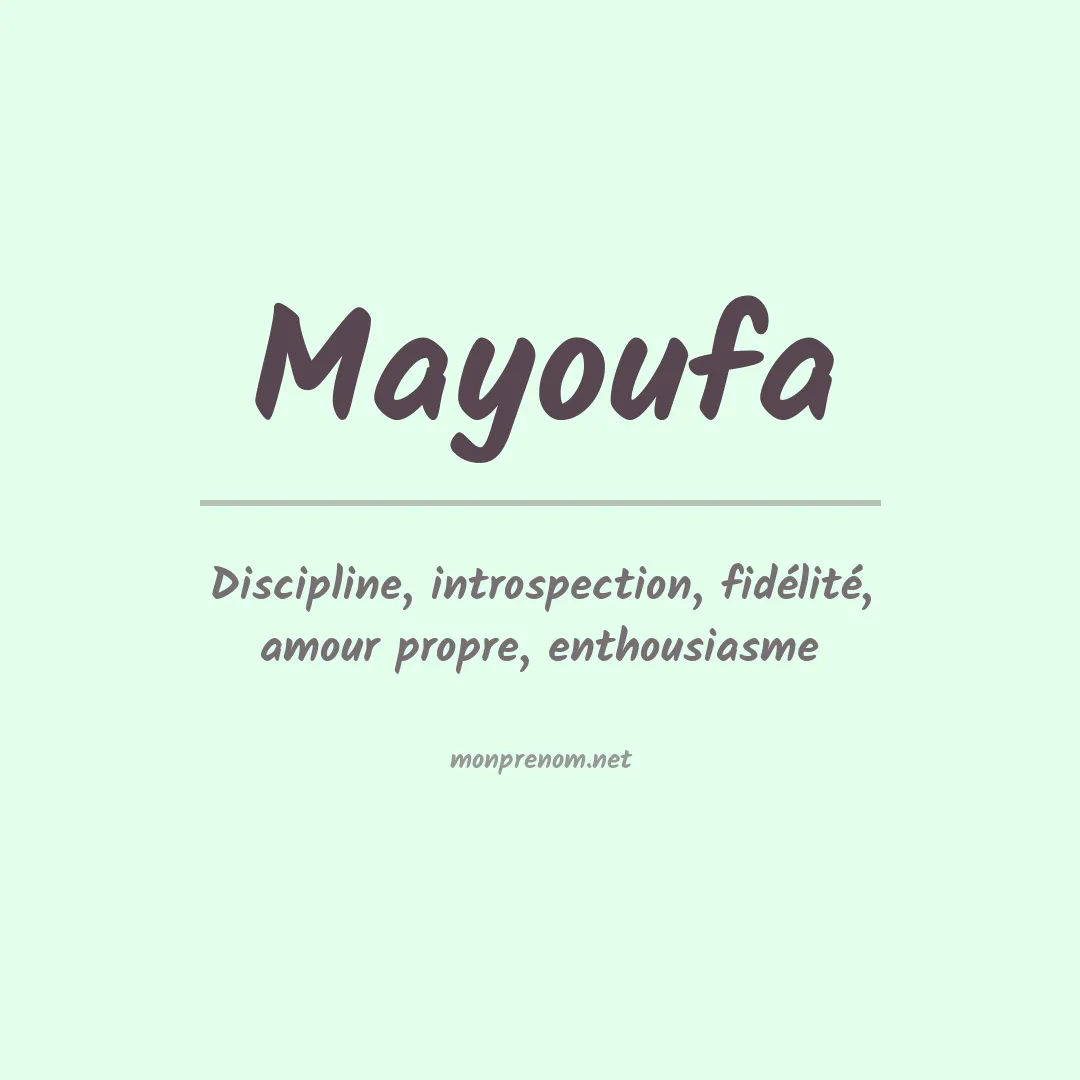 Signification du prénom Mayoufa