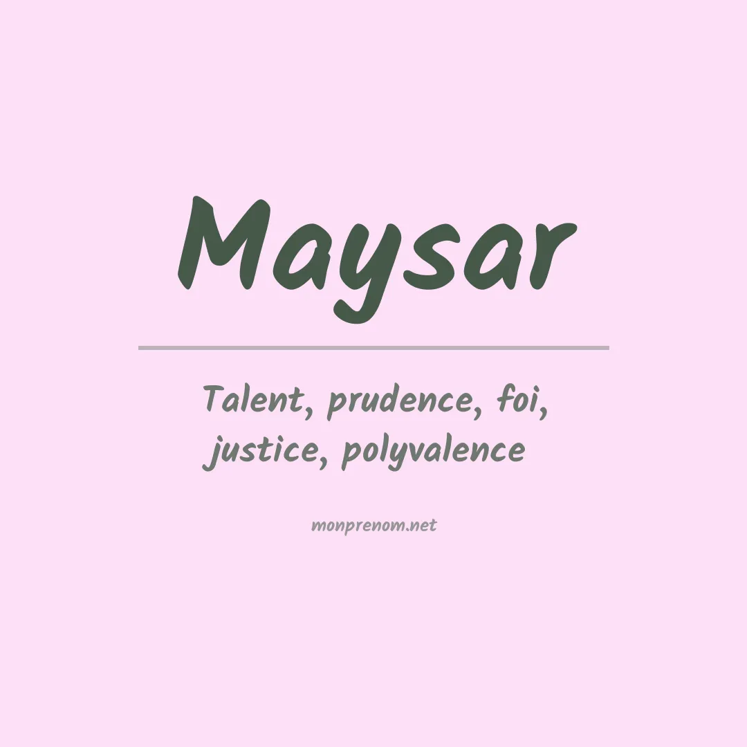 Signification du prénom Maysar