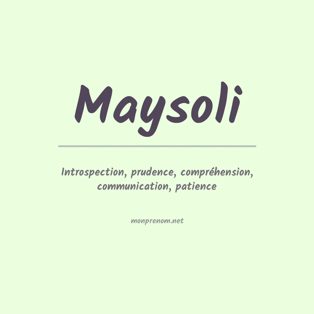 Signification du prénom Maysoli