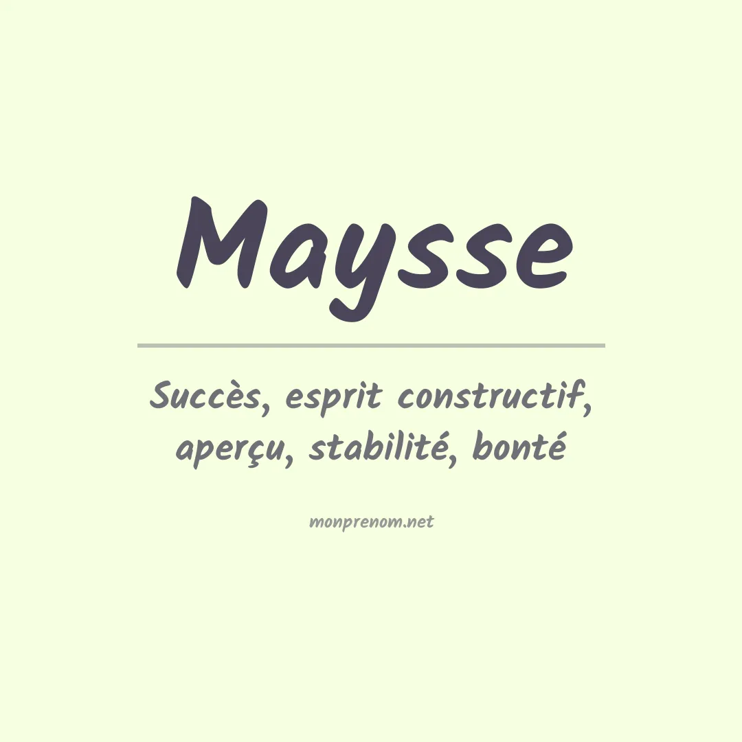 Signification du prénom Maysse