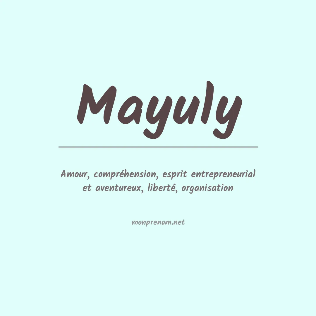 Signification du prénom Mayuly