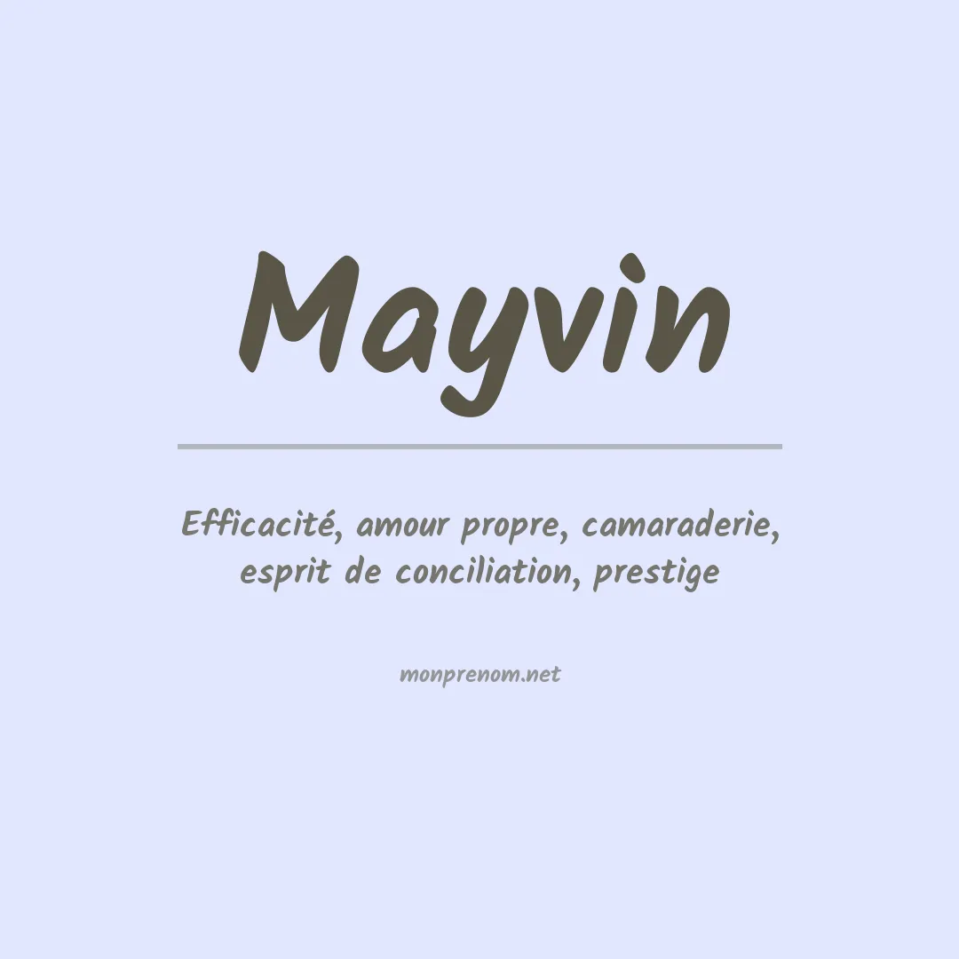 Signification du prénom Mayvin
