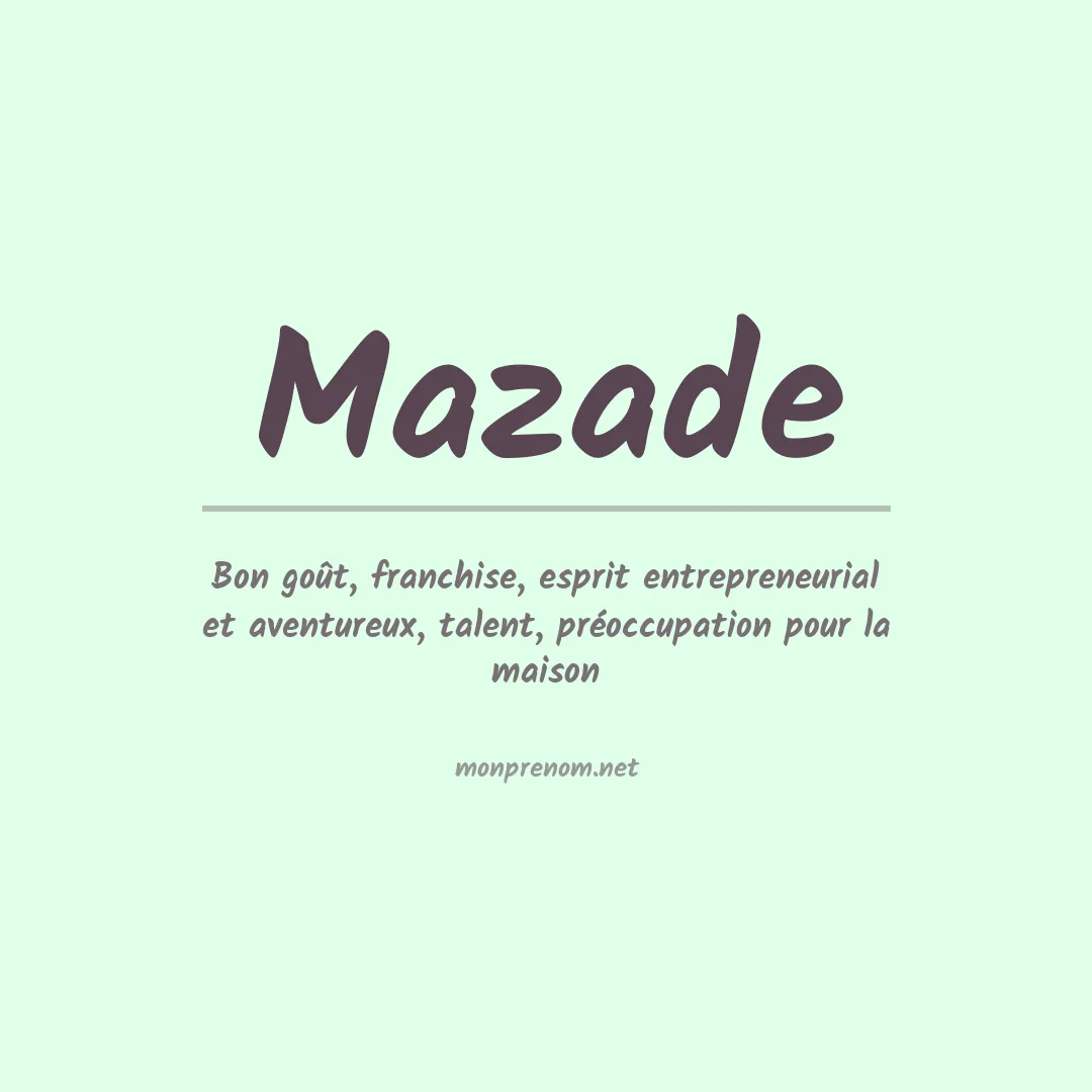 Signification du prénom Mazade