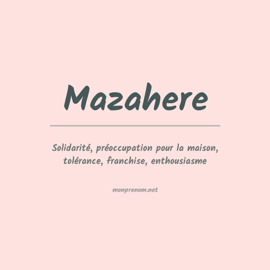 Signification du prénom Mazahere