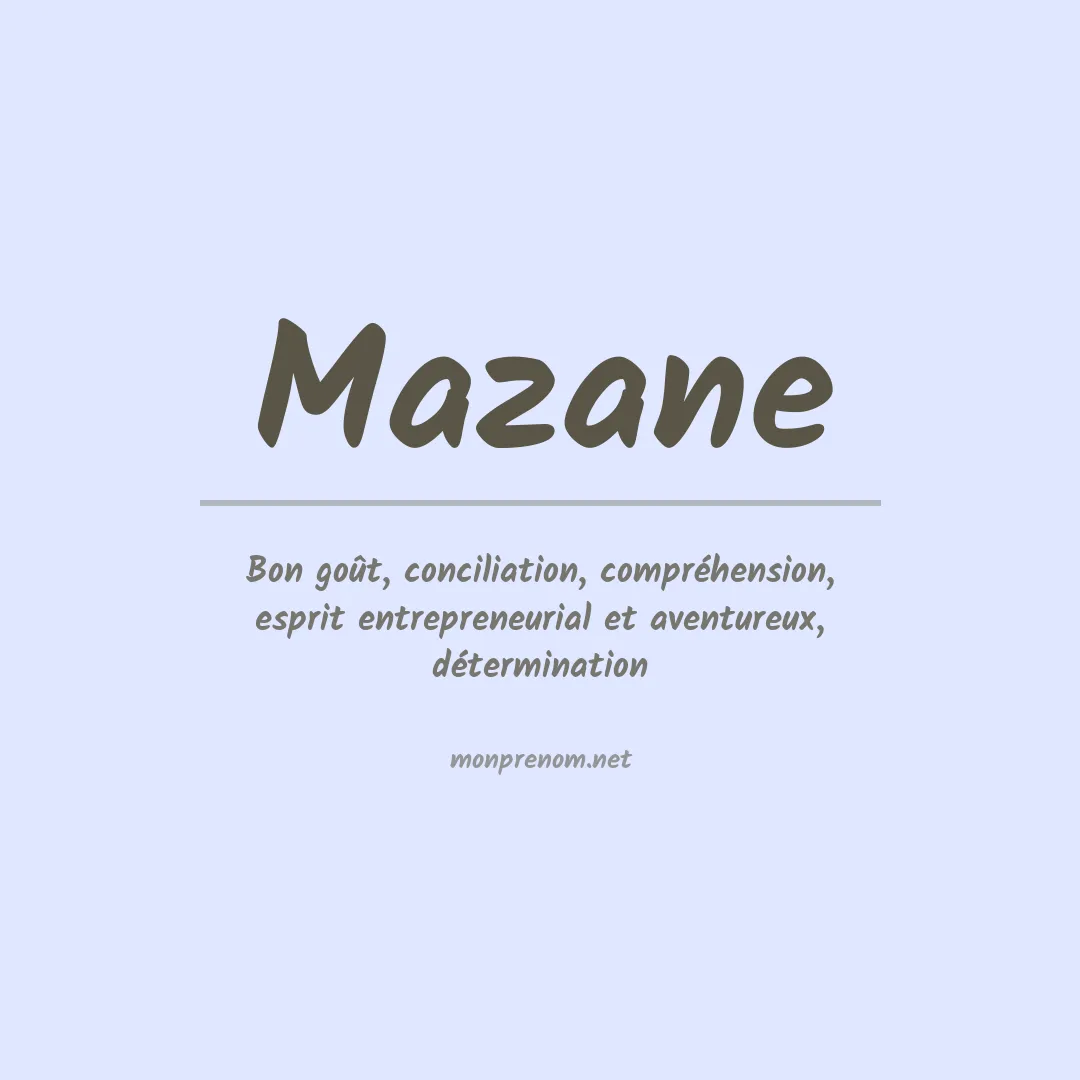 Signification du prénom Mazane