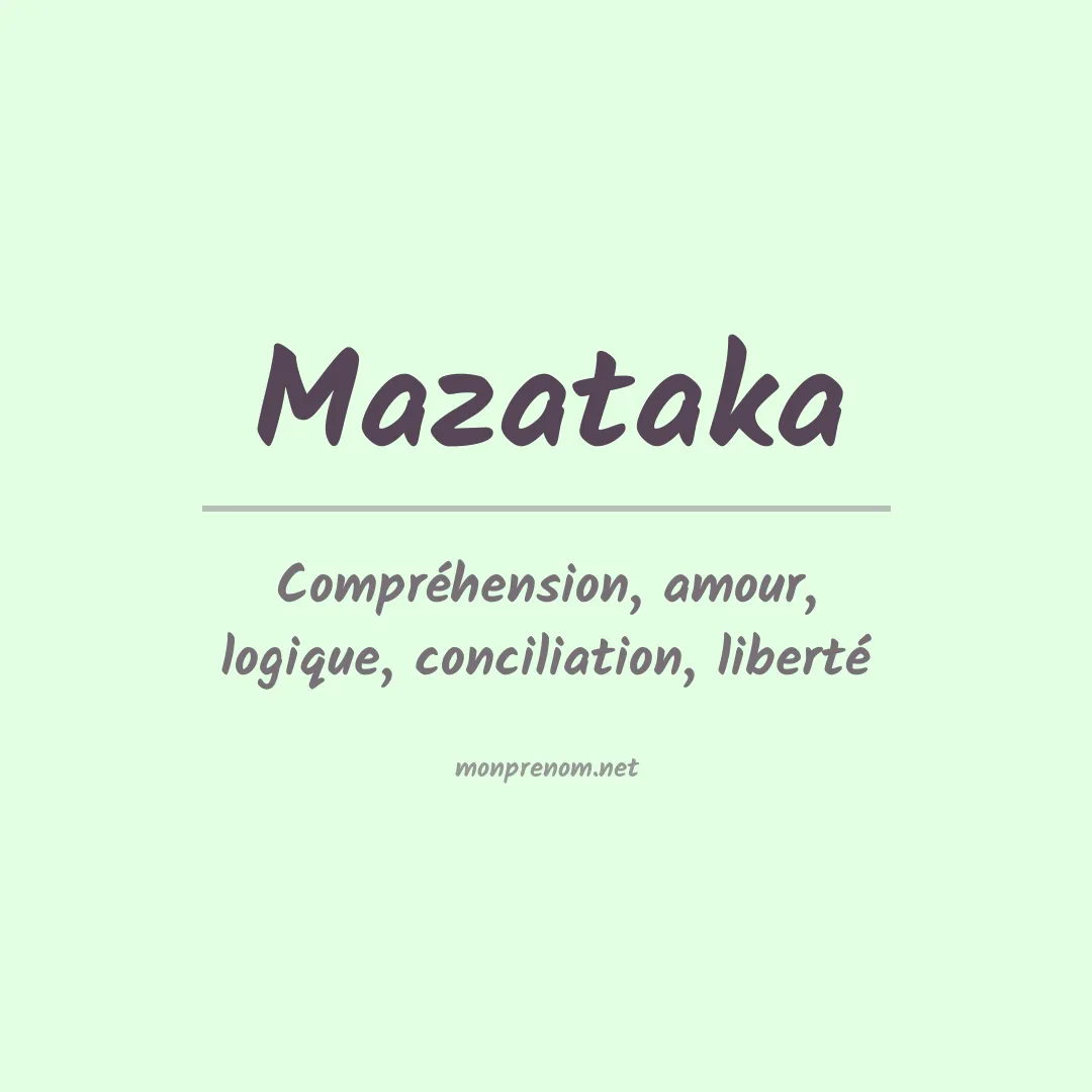 Signification du prénom Mazataka