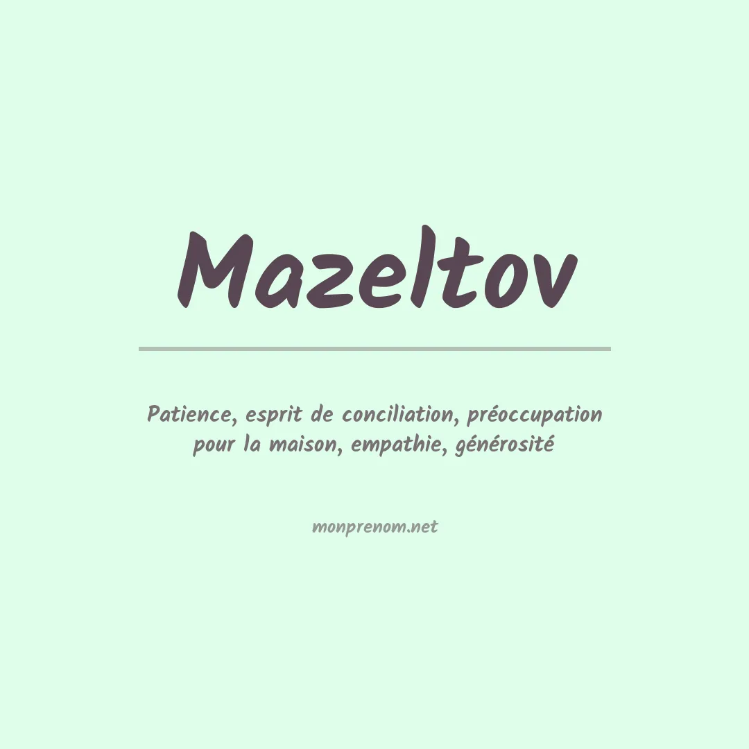 Signification du prénom Mazeltov