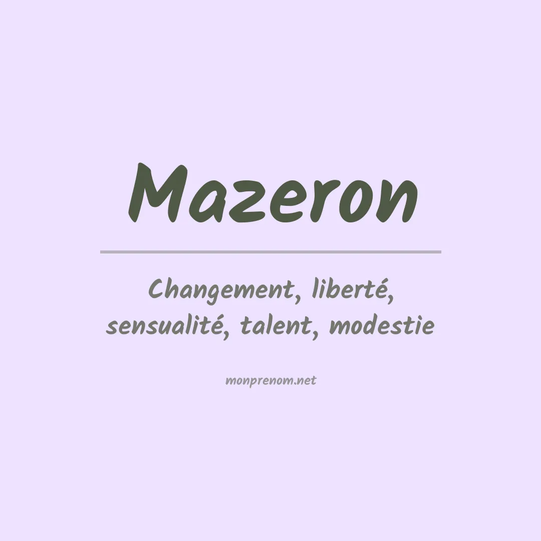 Signification du prénom Mazeron