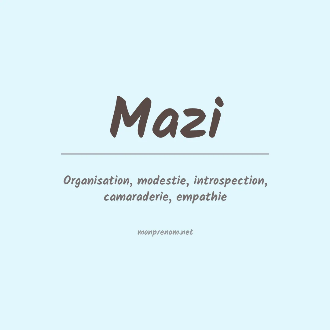 Signification du prénom Mazi