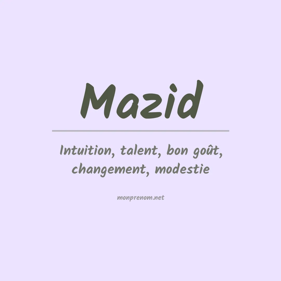 Signification du prénom Mazid