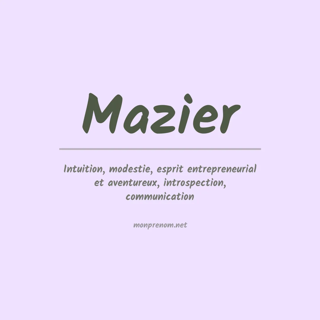 Signification du prénom Mazier
