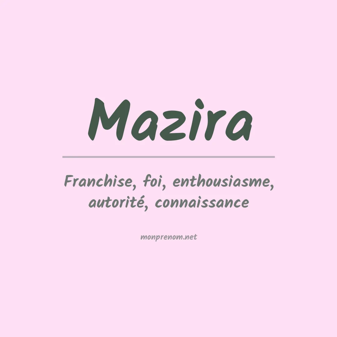 Signification du prénom Mazira