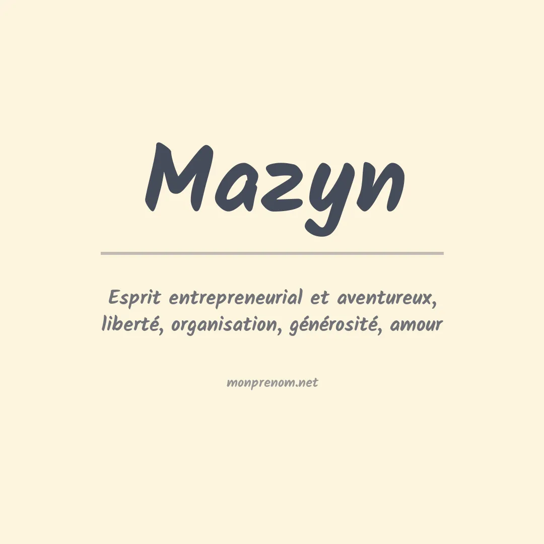 Signification du prénom Mazyn