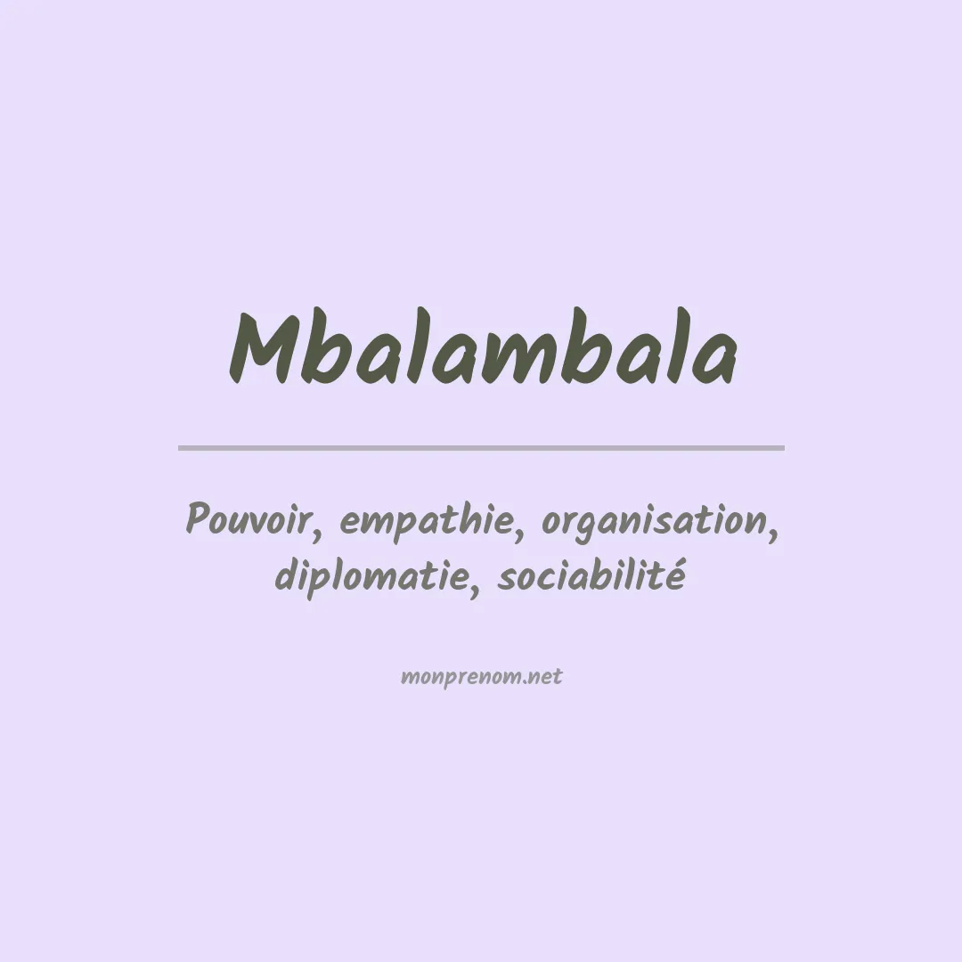 Signification du prénom Mbalambala