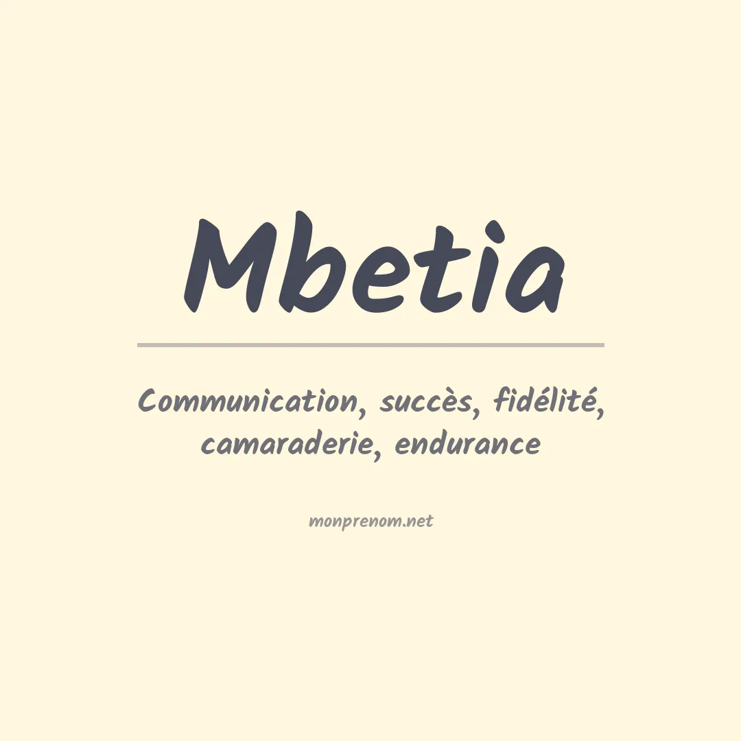 Signification du prénom Mbetia