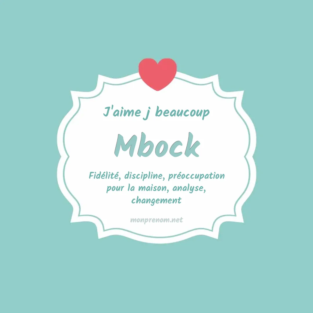 J'aime beaucoup Mbock