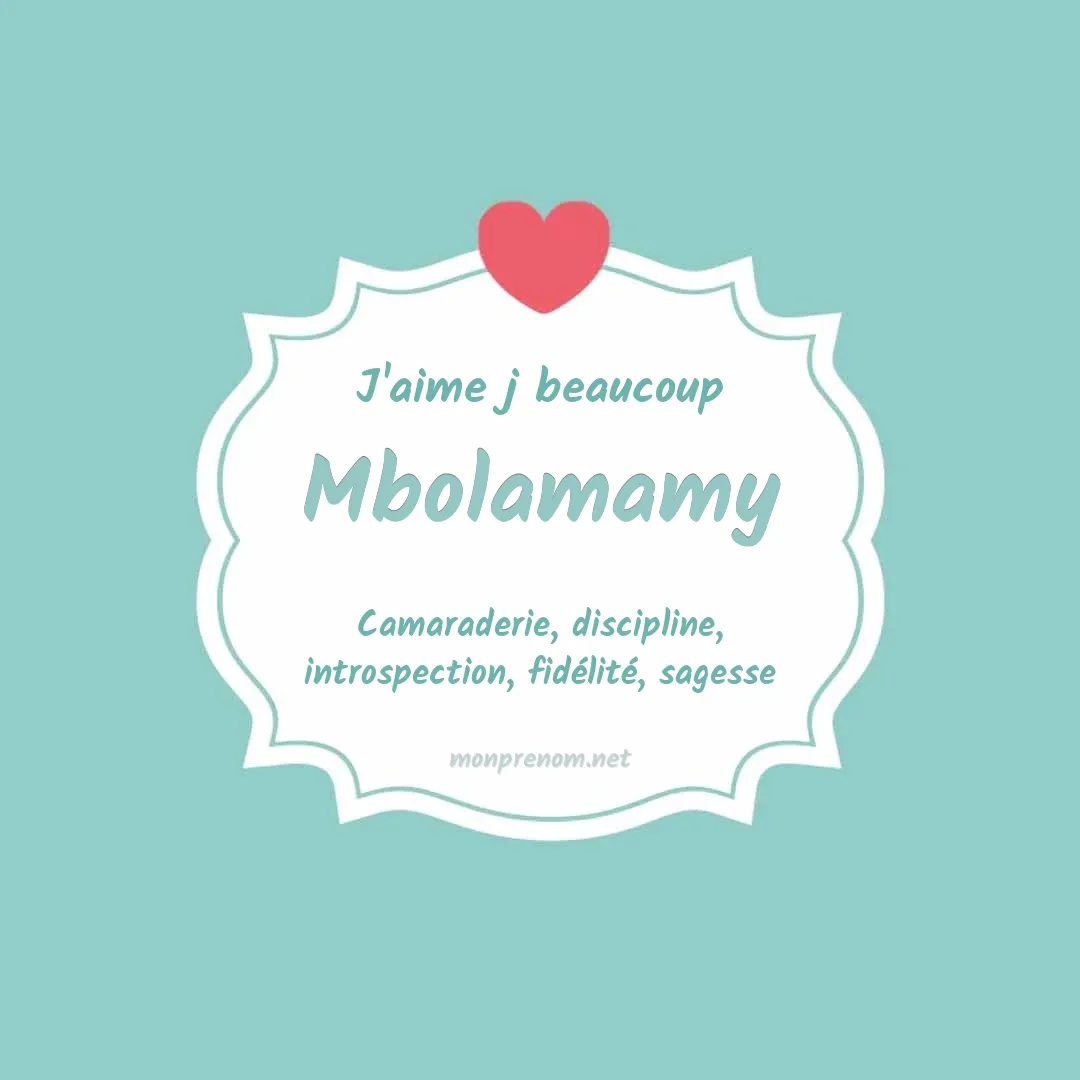 J'aime beaucoup Mbolamamy