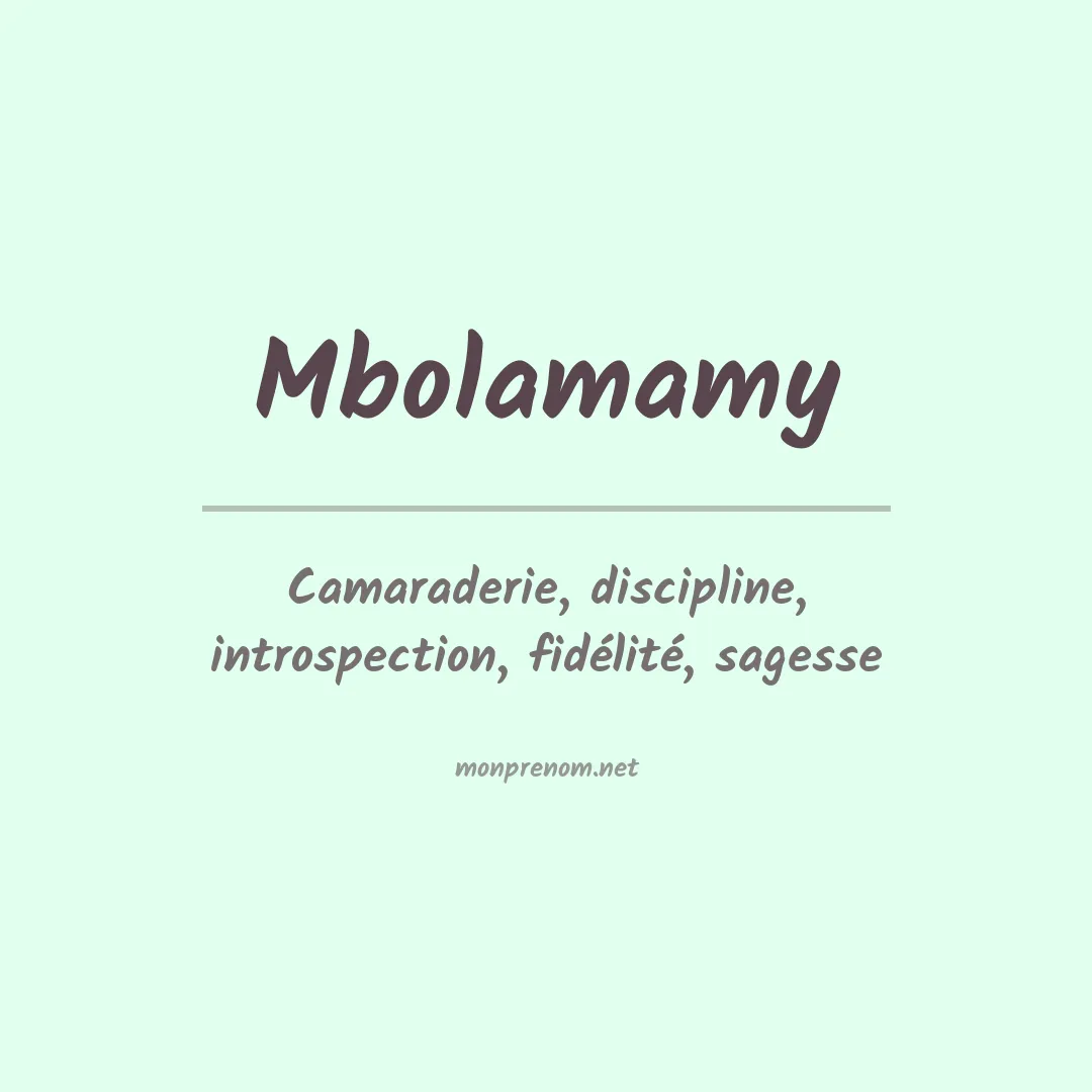 Signification du prénom Mbolamamy