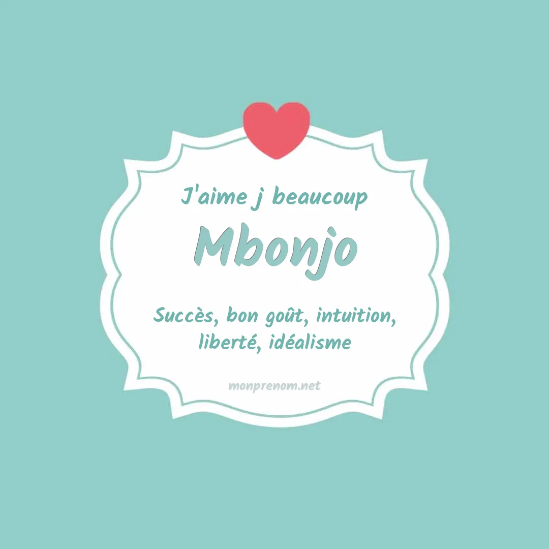 J'aime beaucoup Mbonjo