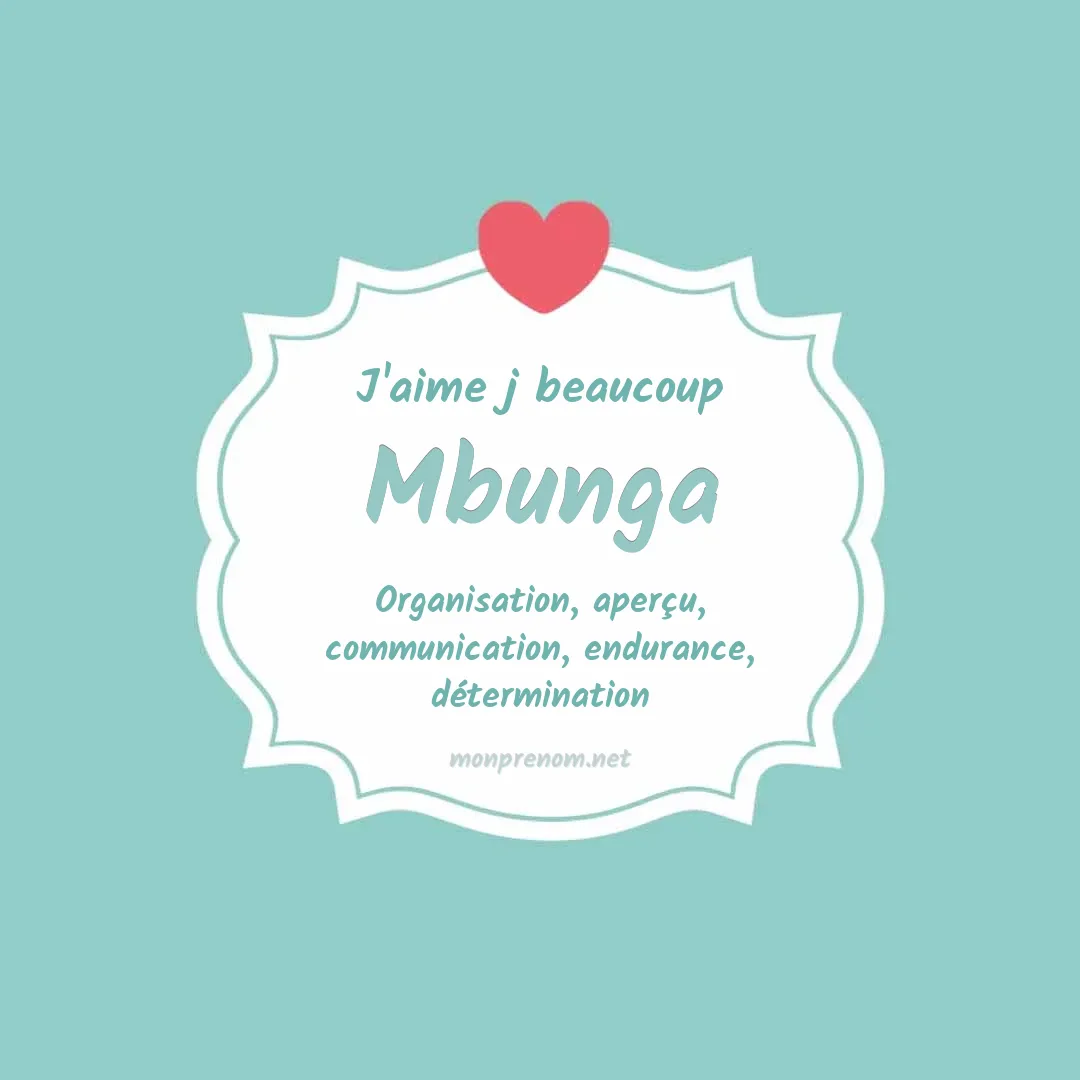 J'aime beaucoup Mbunga