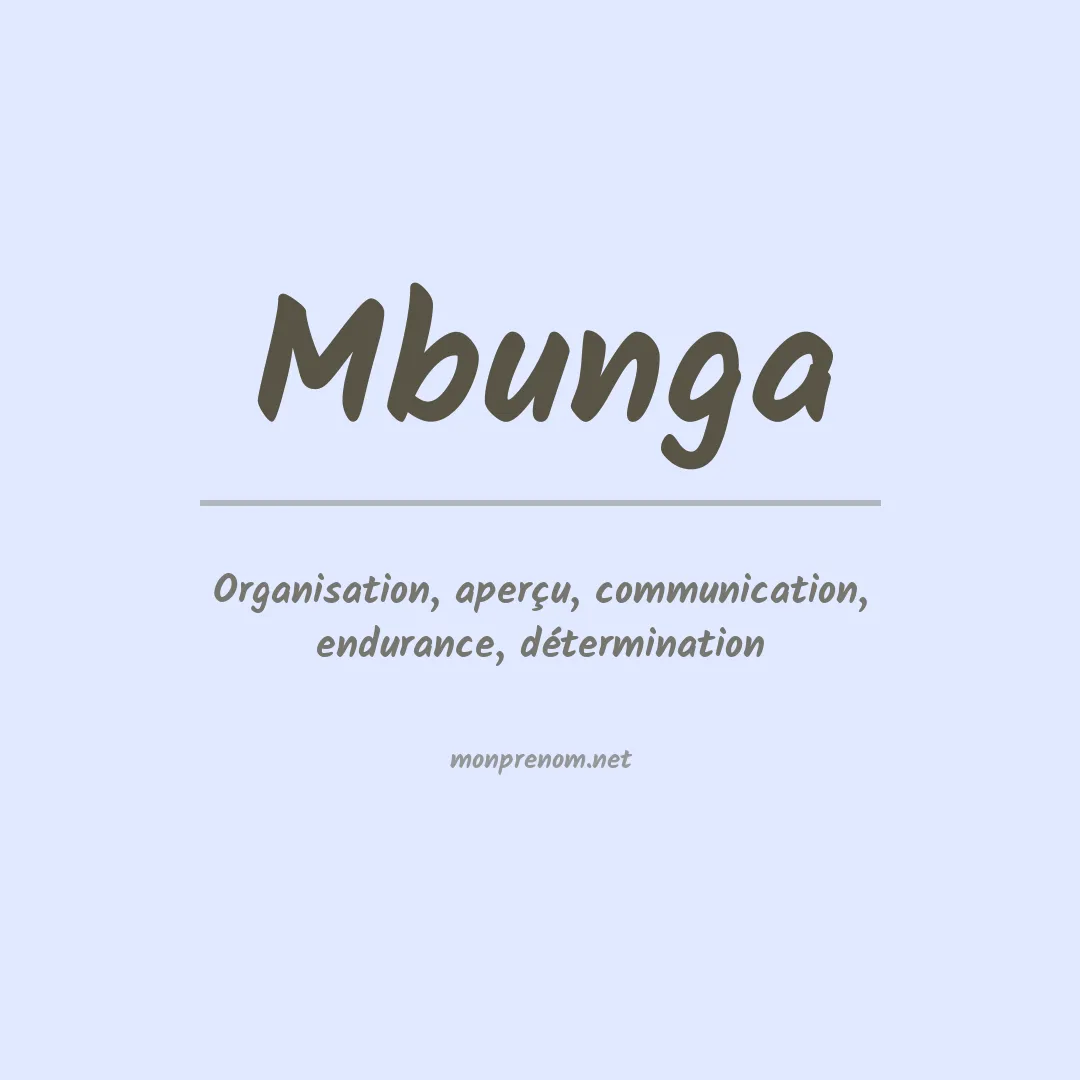 Signification du prénom Mbunga