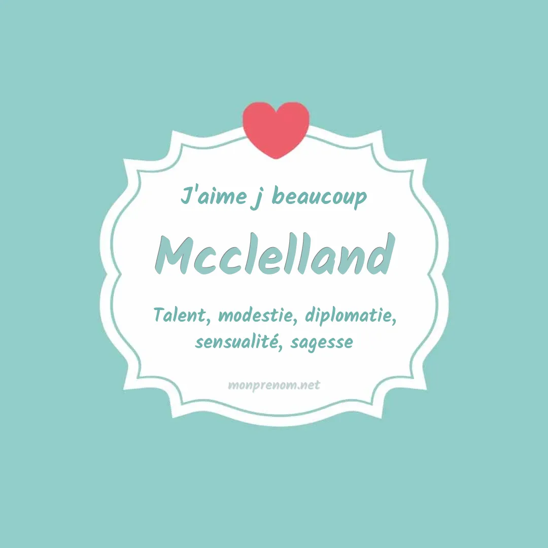 J'aime beaucoup Mcclelland