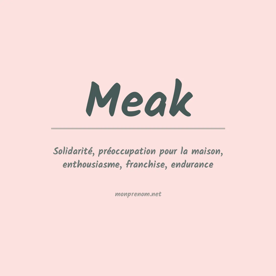Signification du prénom Meak