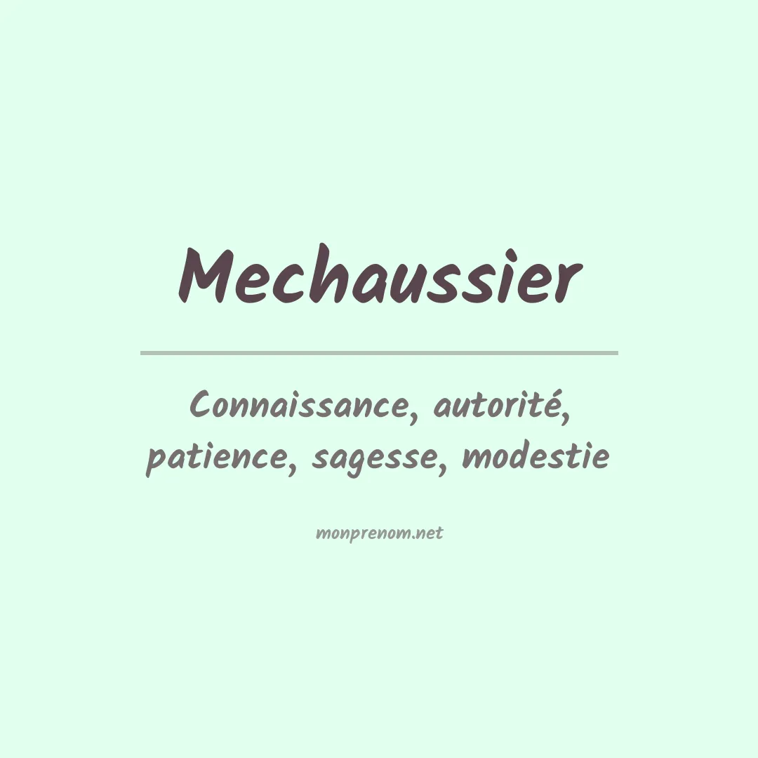 Signification du prénom Mechaussier