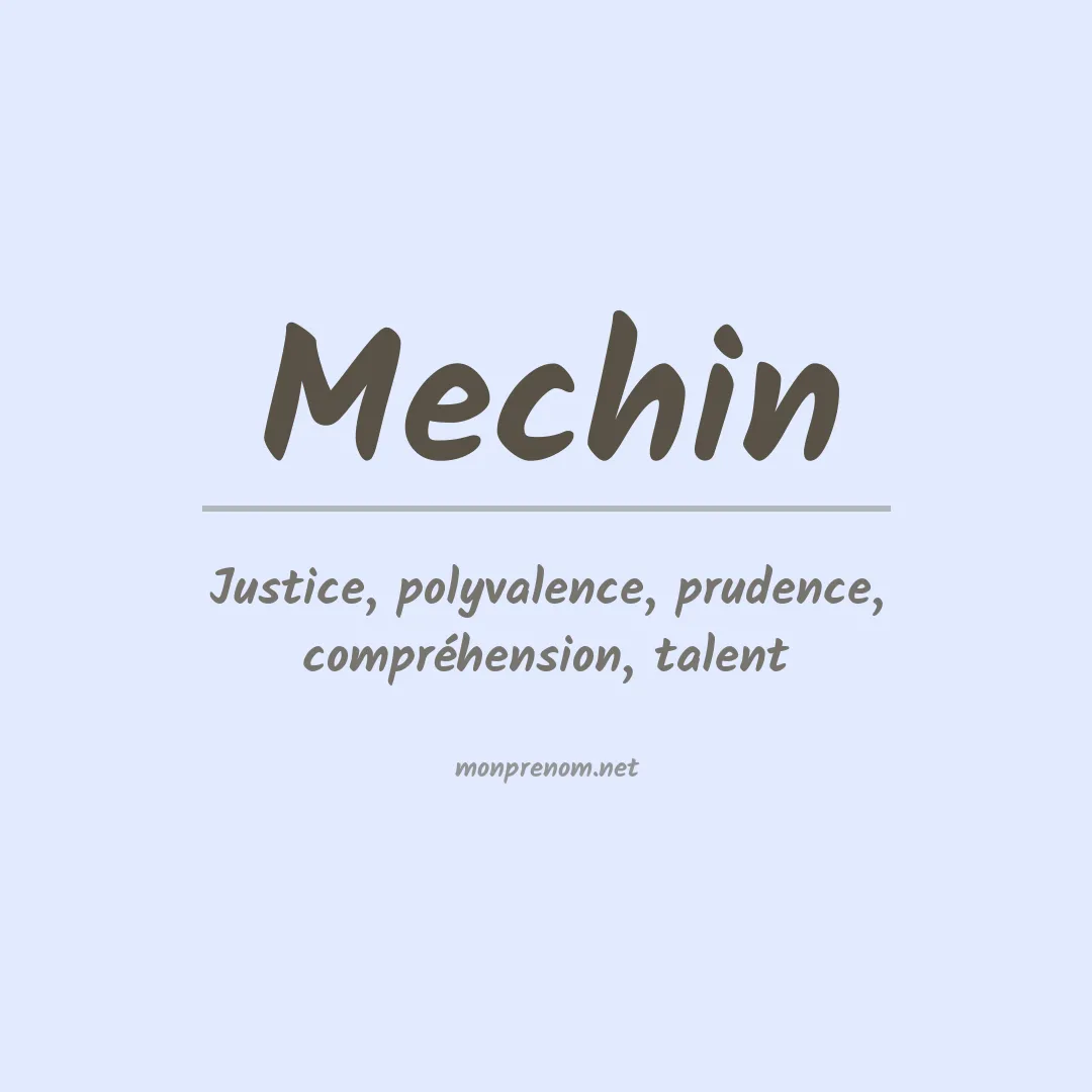 Signification du prénom Mechin