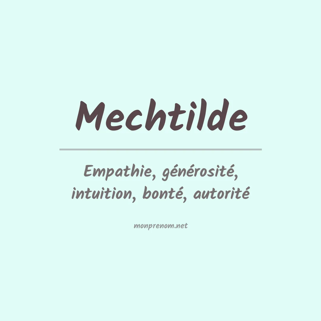 Signification du prénom Mechtilde