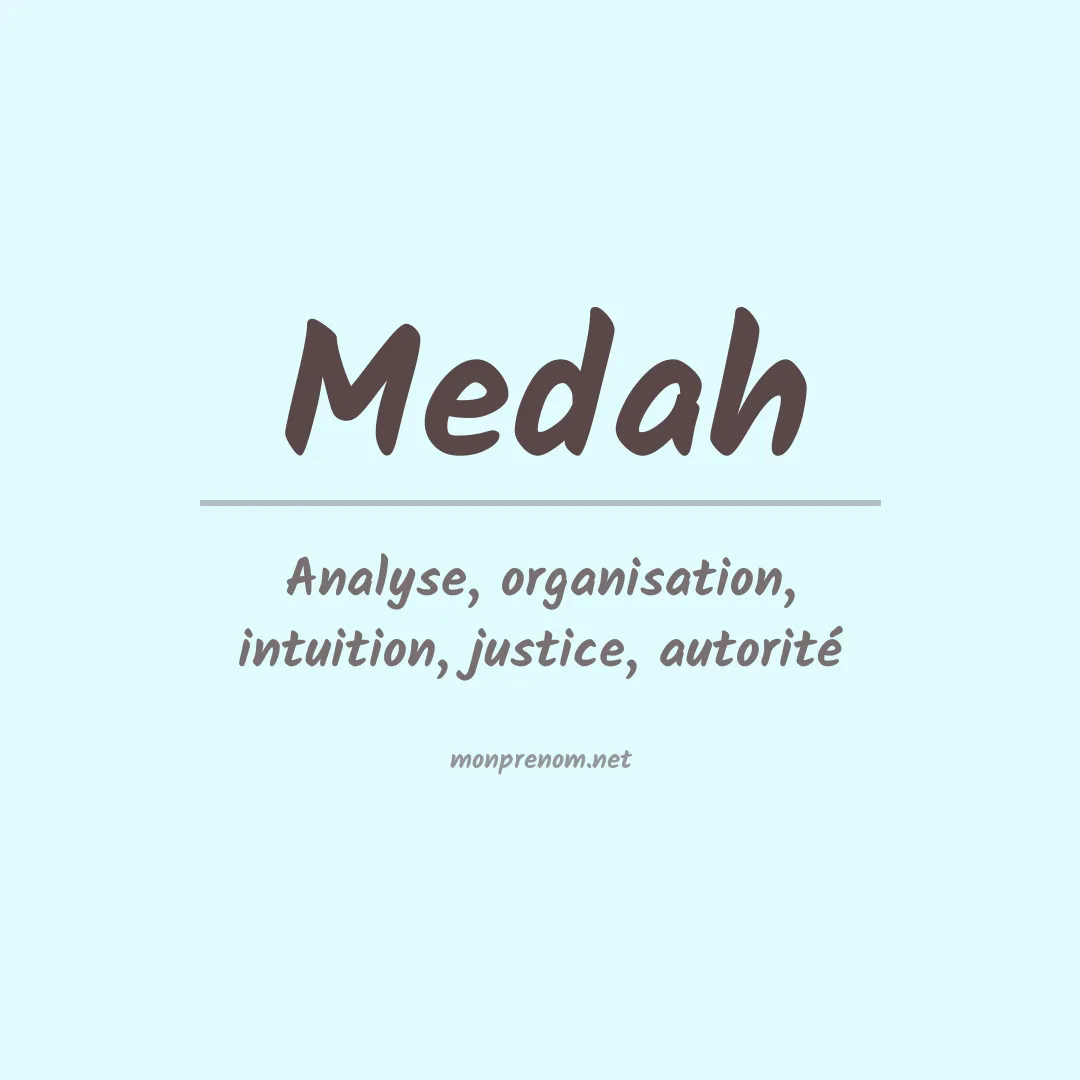 Signification du prénom Medah